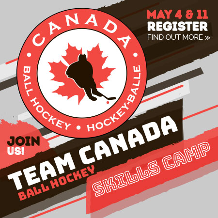Team Canada Ball Hockey Skill Camp