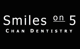 Smiles on Five - Chan Dentistry